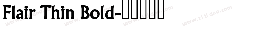 Flair Thin Bold字体转换